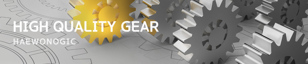 HIGH QUALITY GEAR
